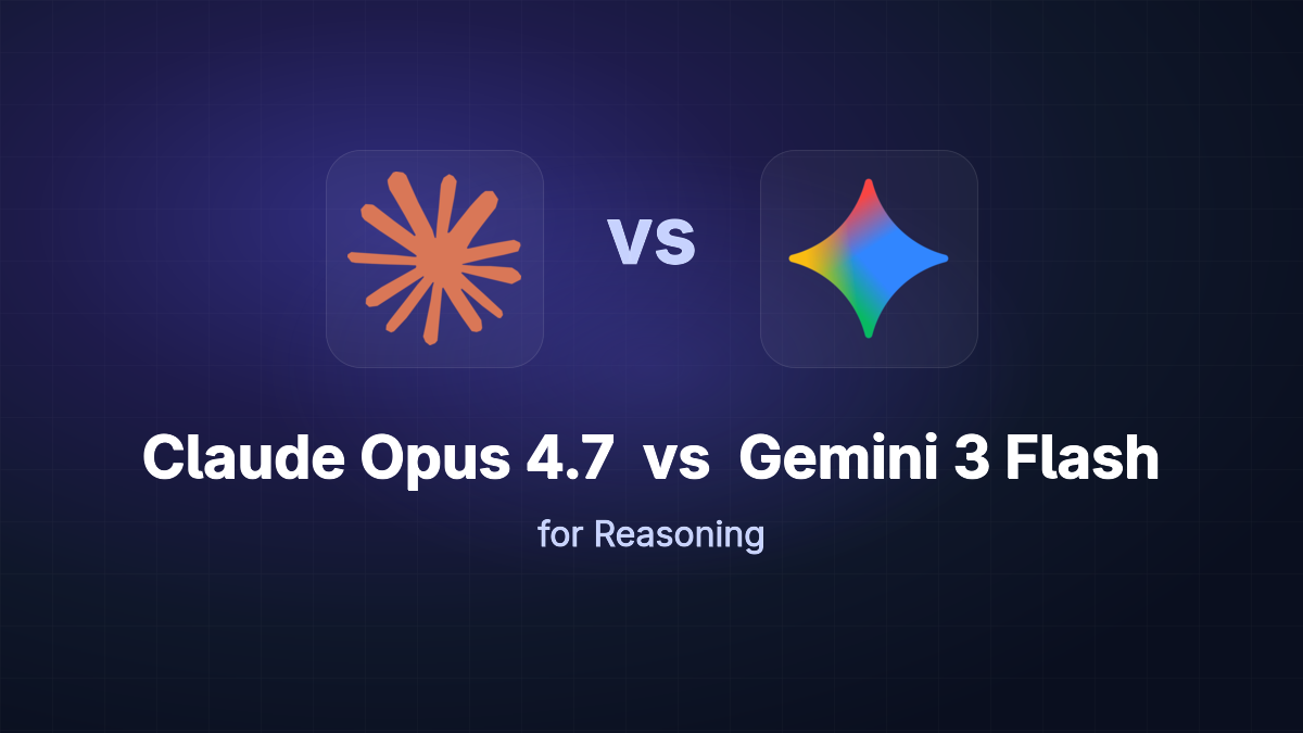 Claude Opus 4.7 vs Gemini 3 Flash for Reasoning