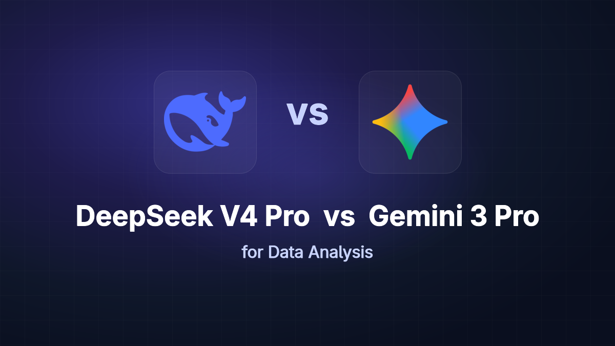 Gemini 3 Pro vs DeepSeek V4 Pro for Data Analysis