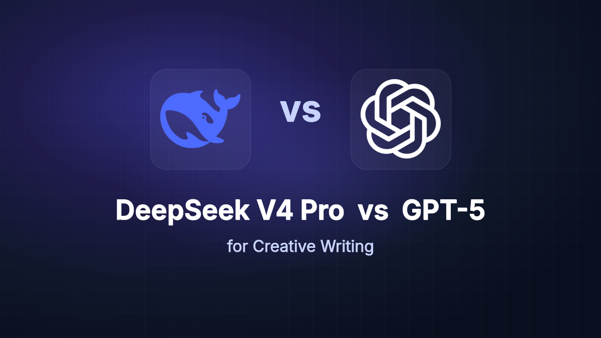 GPT-5 vs DeepSeek V4 Pro for Creative Writing