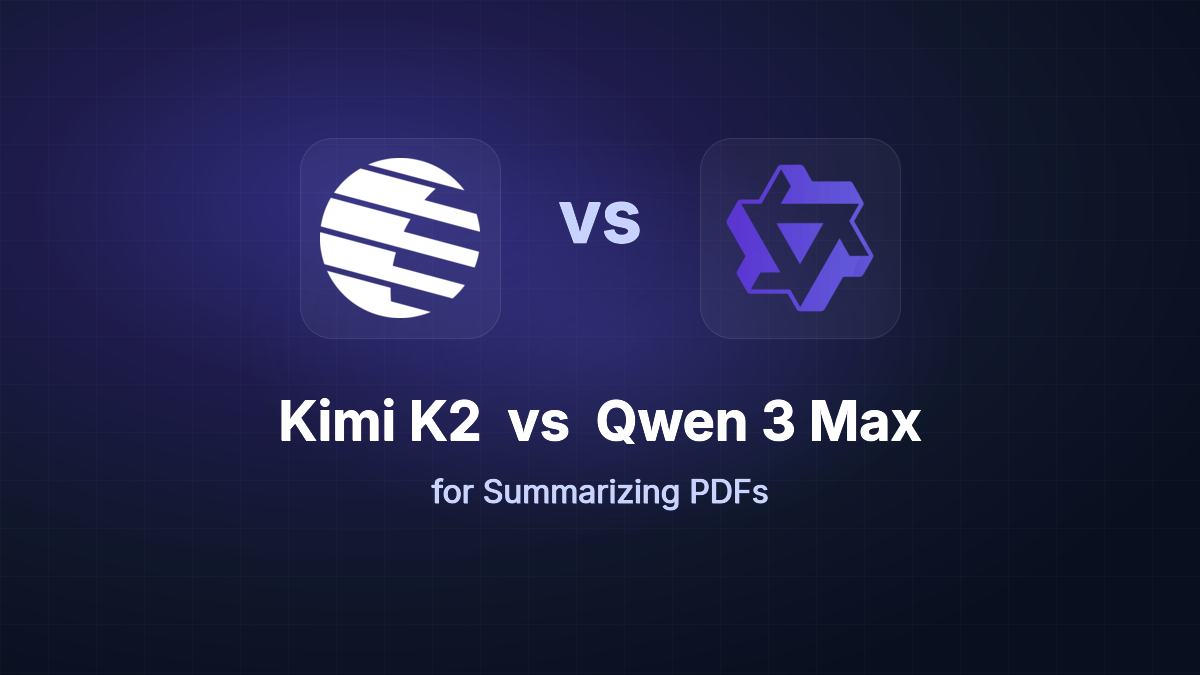Kimi K2 vs Qwen 3 Max for Summarizing PDFs