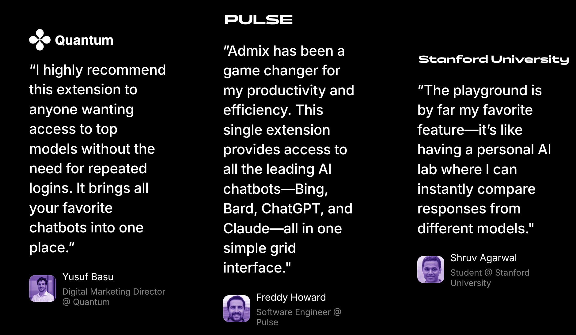 Customer testimonials featuring reviews from Yusuf Basu, Digital Marketing Director at Quantum; Freddy Howard, Software Engineer at Pulse; and Shruv Agarwal, Student at Stanford University, praising Admix's unified AI chatbot access and comparison features